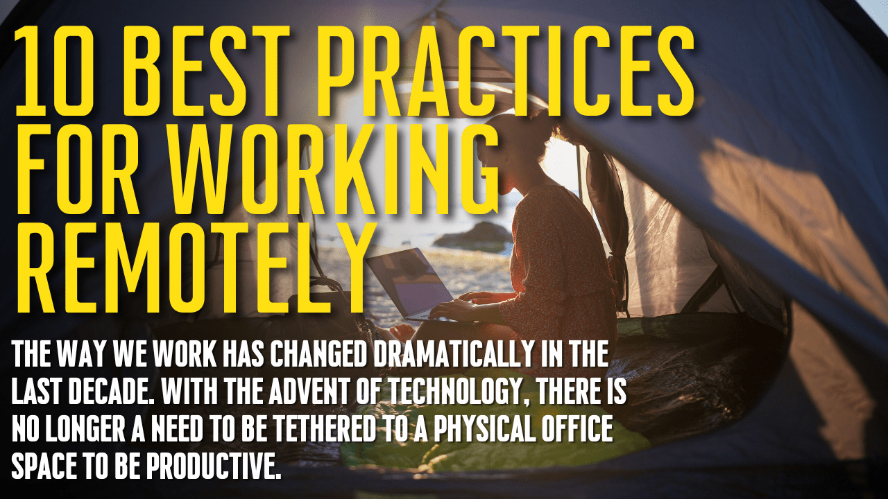 10 Best Practices for Working Remotely