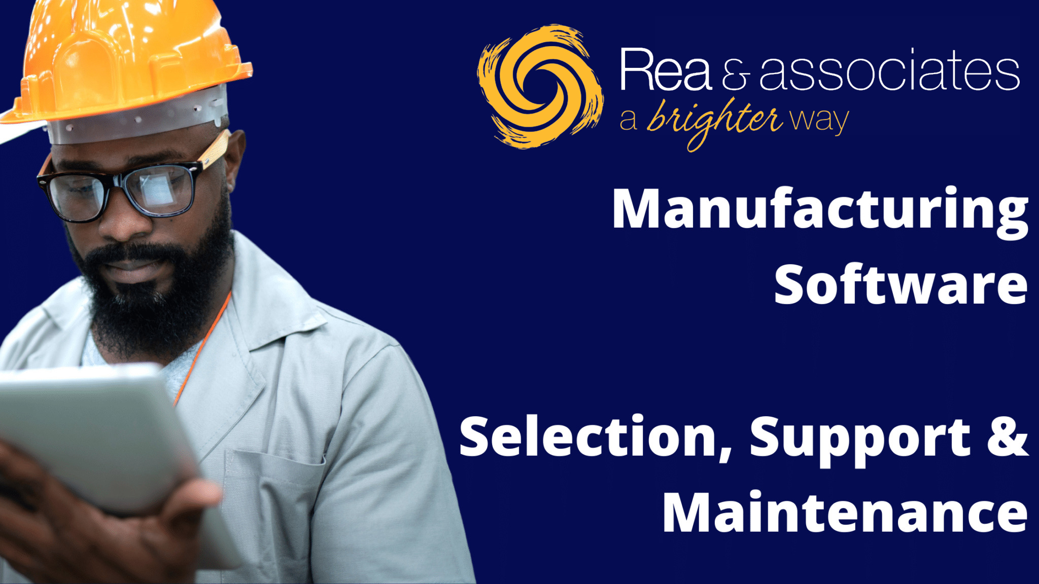 Manufacturing Software: Selection, Support & Maintenance
