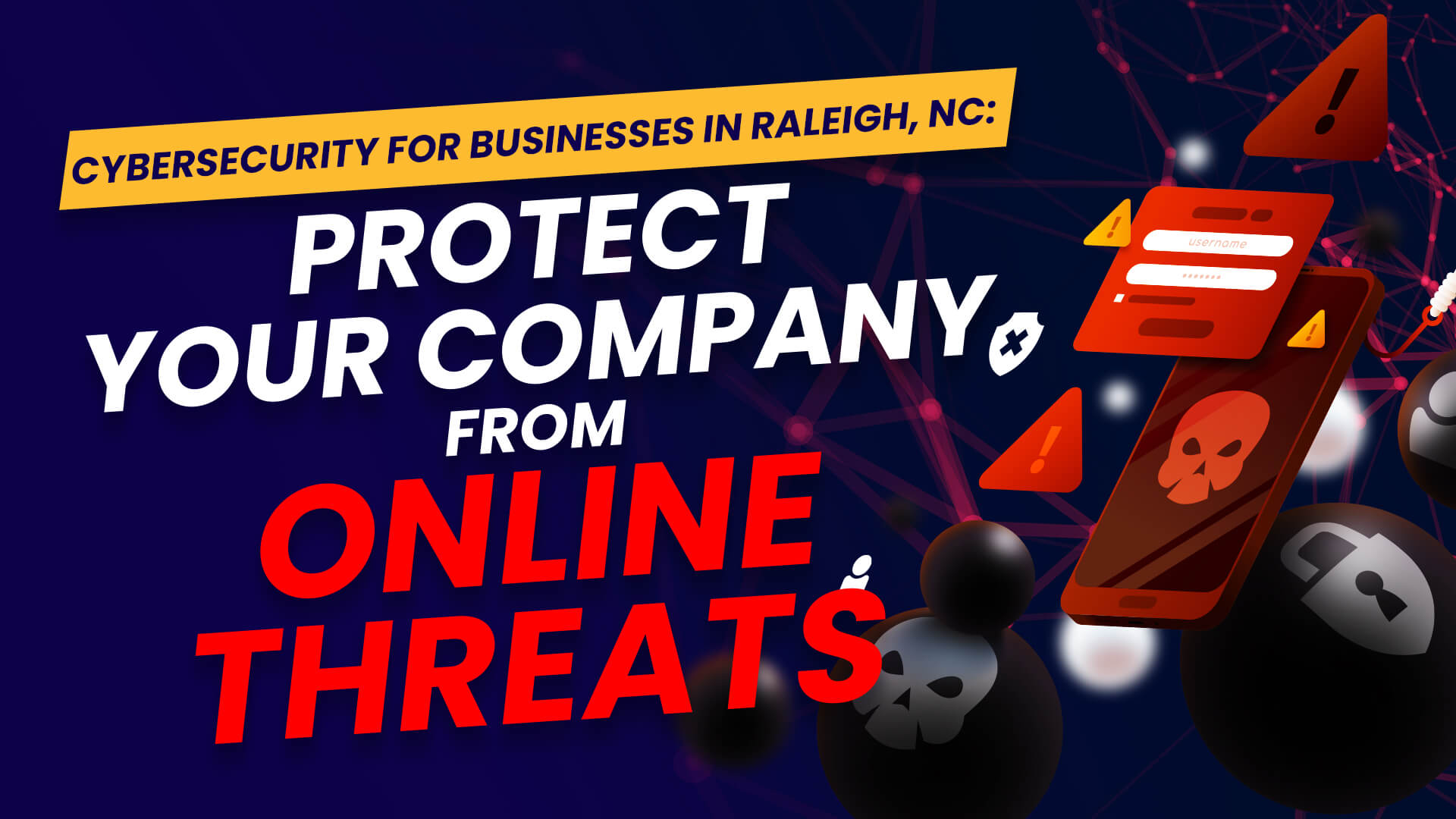 Cybersecurity for Businesses in Raleigh, NC: Protect Your Company from Online Threats